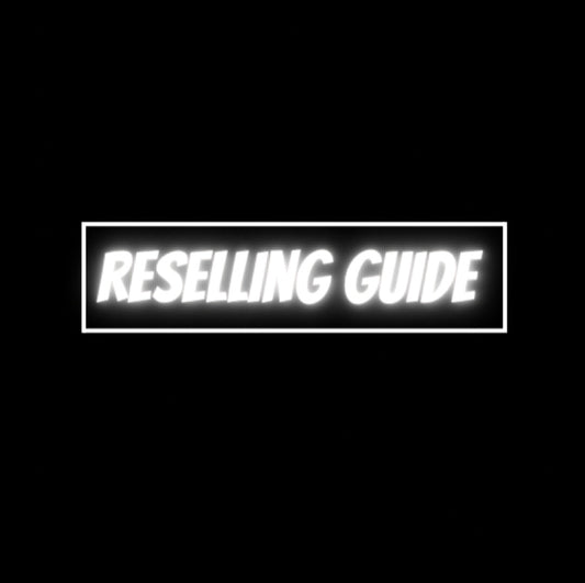 Reselling guide